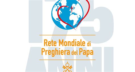 La Rete Mondiale Di Preghiera Del Papa La Civilt Cattolica