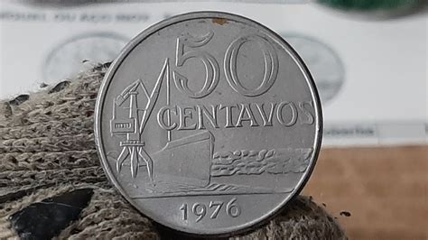 VOCÊ TEM ESSA MOEDA VALIOSA 50 CENTAVOS ANO 1976 VEJA O VALOR 6 A 15