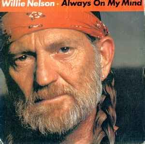 Willie Nelson - Always On My Mind (1984, Vinyl) | Discogs