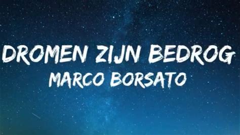 Dromen Zijn Bedrog Marco Borsato Songtekst Lyrics Youtube Music