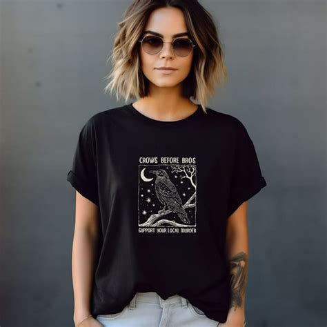 Crows Before Bros Support Your Local Murder T Shirt Tee 2024