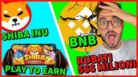 Bnb Hackerati Milioni Shiba Inu Playtoearn Shiba Eternity Youtube