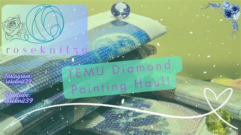 Roseknit39 Episode 63 TEMU Diamond Painting Haul Diamondpainting