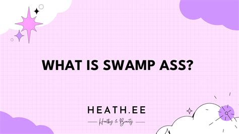 What Is Swamp Ass Heathe