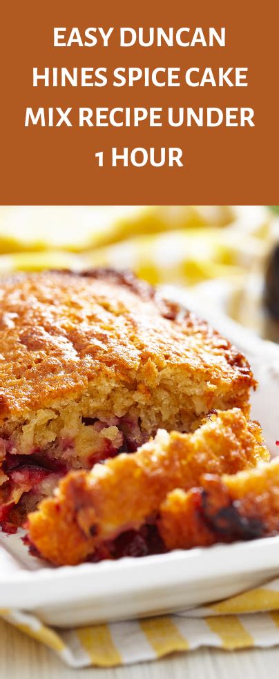 Duncan Hines Spice Cake Recipes Easy And Under 1 Hour Recipe Spice