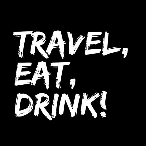 Travel Eat Drink Youtube