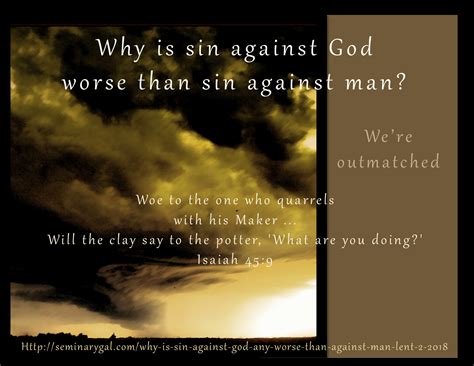 Why Is Sin Against God Any Worse Than Against Man Lent 2 2018