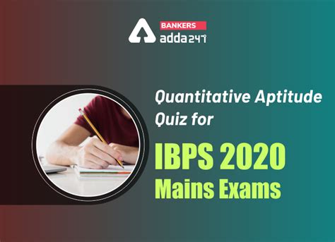 Quantitative Aptitude Quiz For IBPS 2021 Mains Exams 1st January