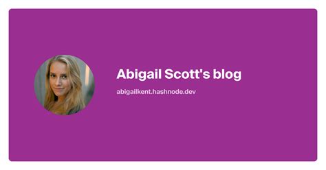 Abigail Scotts Blog