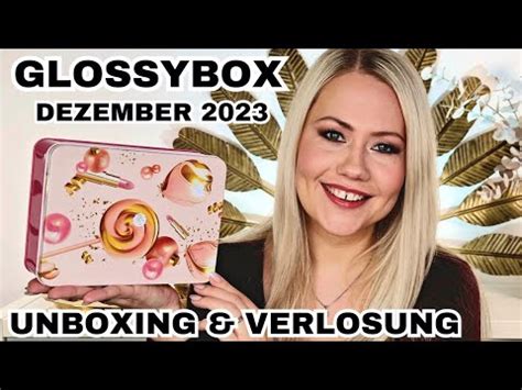 Glossybox Dezember Unboxing Verlosung Youtube