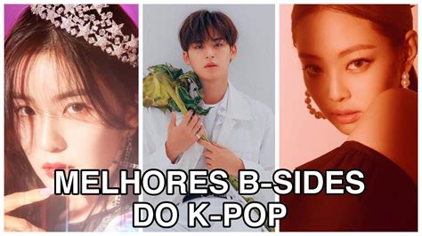 Melhores B Sides Do K POP Part 1 YouTube