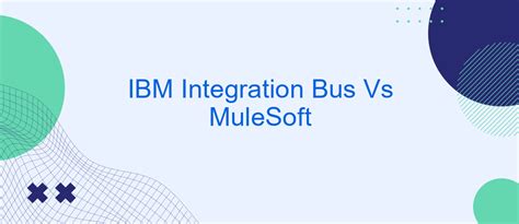 Ibm Integration Bus Vs Mulesoft Savemyleads