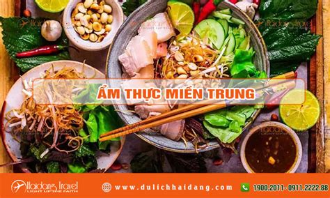 Văn hóa ẩm thực Miền Trung +10 Món ngon Miền Trung - Hải Đăng Travel