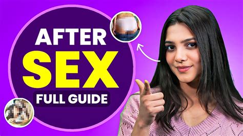 What To Do After Sex For Better Care And Connection Complete Checklist YouTube