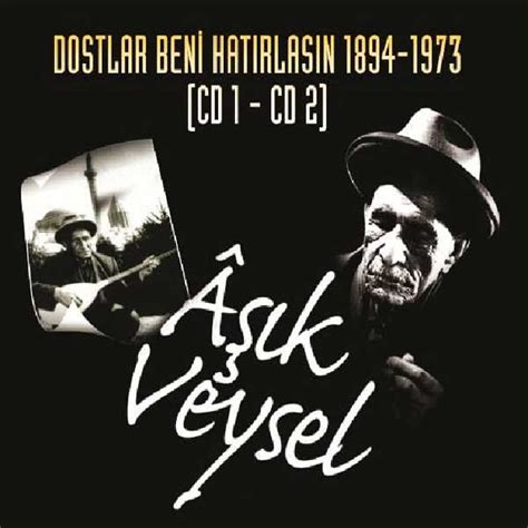 Aşık Veysel Dostlar Beni Hatırlasın 1894 1973 CD Opus3a