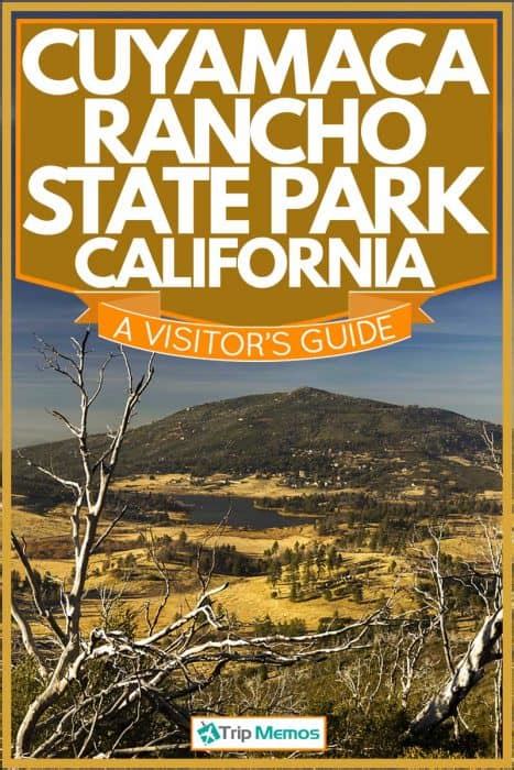 Cuyamaca Rancho State Park, CA - A Visitor's Guide