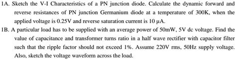 Solved Ia Sketch The V Characteristics Of Pn Junction Diode