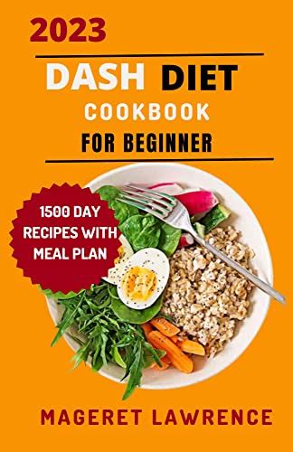 2023 Dash Diet Cookbook For Beginner The Ultimate Meal Prep Guide