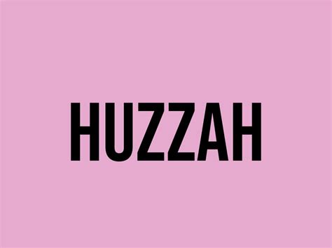 What Does Huzzah Mean? - Meaning, Uses and More - FluentSlang