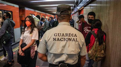 Metro Cdmx Presencia De Guardia Nacional En Stc Es Por Percepción De