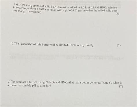 Solved 1a How Many Grams Of Solid NaNO2 Must Be Added To Chegg