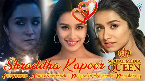 Social Media Star Queen Shraddha Kapoor Surpasses Narendra Modi And