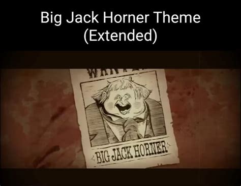 Big Jack Horner Theme Extended Ifunny