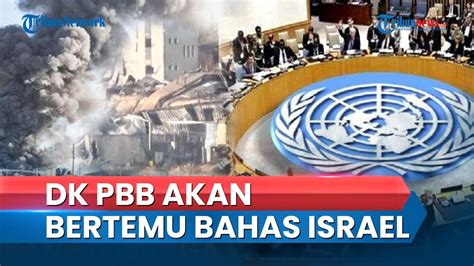 Bahas Putusan Icj Soal Aksi Israel Di Gaza Dewan Keamanan Pbb Akan