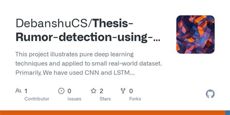 GitHub DebanshuCS Thesis Rumor Detection Using Deep Learning