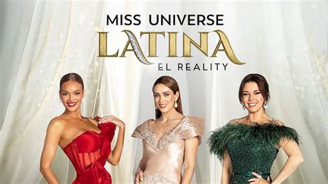 Miss Universe Latina El Reality PRODU