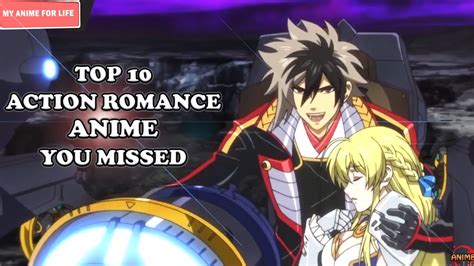 Top 10 Best Action Romance Anime That You Missed Youtube