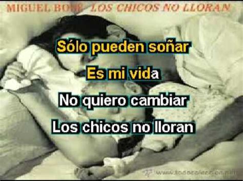 Miguel Bose Los Chicos No Lloran YouTube