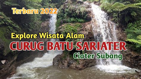 Curug Batu Sariater Subang Air Terjun Di Area Pemandian Air Panas