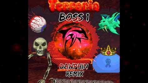 Terraria Boss 1 Dawphin Remix Youtube