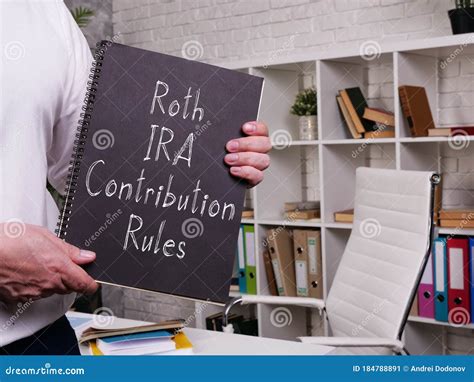 Roth IRA Contribution Rules is Shown on the Conceptual Business Photo ...