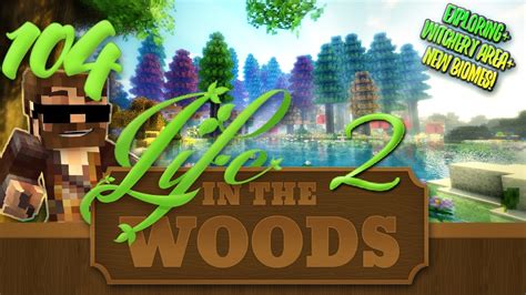 Minecraft Life In The Woods 2 1 7 10 EP 104 NEW WITCHERY