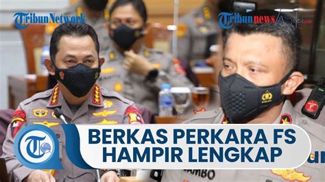 Perkembangan Kasus Brigadir J Kapolri Ungkap Berkas Perkara Kasus