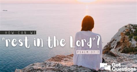 How Can We Rest In The Lord” Psalm 377