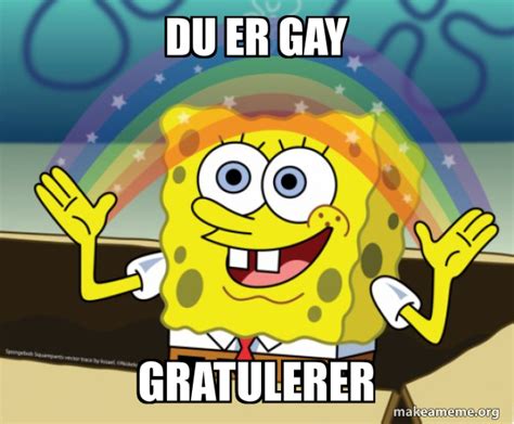 Du Er Gay Gratulerer Rainbow SpongeBob Meme Generator