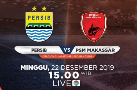 Link Live Streaming Persib Bandung Vs Psm Makassar Pertandingan Pekan