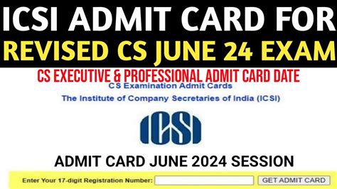 ICSI Admit Card Latest Update On Revised CS June 24 Exam CS June 2024