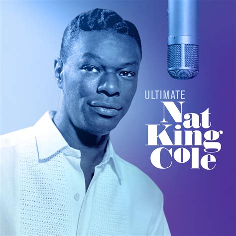 Nat King Cole - Ultimate Nat King Cole | iHeart