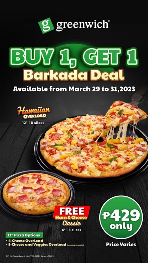 Greenwich Offers A Limited Time Only Buy Get Barkada Deal For