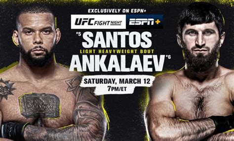 Ufc Fight Night Santos Vs Ankalaev Saturday March Exclusively