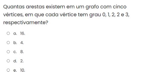 Poderia me ajudar essas questões sobre teoria dos grafos Teoria