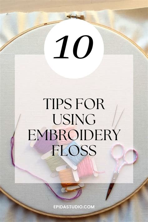 Ten tips for using embroidery floss | Epida Studio in 2024 | Embroidery ...