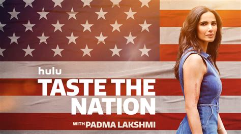 Taste The Nation With Padma Lakshmi Season 2 Trailer Released What