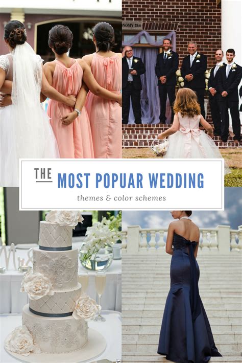 The Most Popular Wedding Themes And Colors For 2017 2019 With Images Popular Wedding Themes