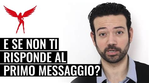 Cosa Fare Se Una Ragazza Non Risponde Al Primo Messaggio Che Le Mandi