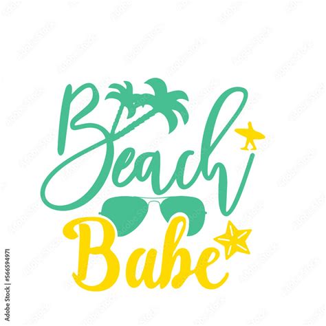 Summer Svg Beach Svg Beach Life Svg Summer Shirt Svg Beach Shirt Svg Beach Babe Svg